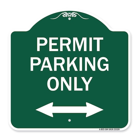 Permit Parking Only Bidirectional Arrow, Green & White Aluminum Architectural Sign